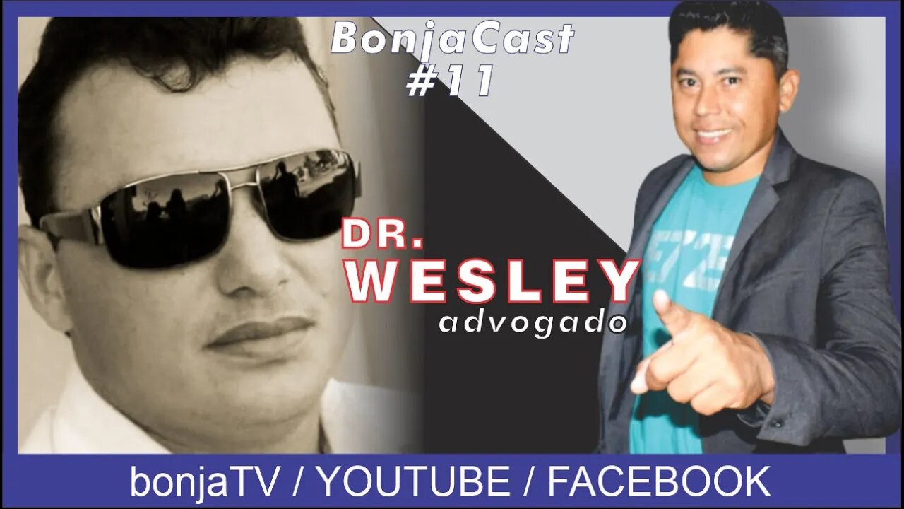 Dr. WESLEY - BonjaCast #11 | bonja tv podcast