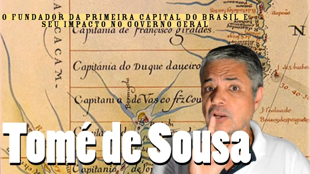 Tomé de Sousa: O fundador da primeira capital do Brasil e seu impacto no Governo Gera