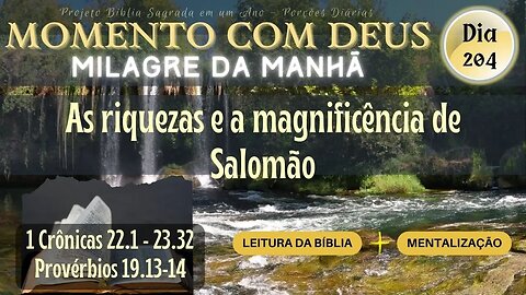 MOMENTO COM DEUS - MILAGRE DA MANHÃ - Dia 204/365 #biblia