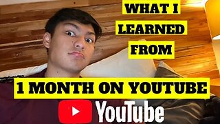 What I Learned From 1 Month of YouTube!