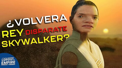 Necesitamos que Rey disparate Skywalker vuelva?