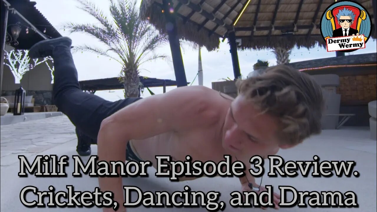 Milf Manor Episode 3 Review Crickets, Dancing, and DRAMA