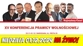 XV Konferencja Prawicy Wolnościowej NA ŻYWO!