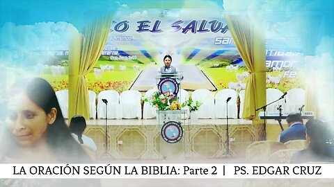 LA ORACIÓN SEGÚN LA BIBLIA: Parte 2 - EVANGELISTA EDGAR CRUZ