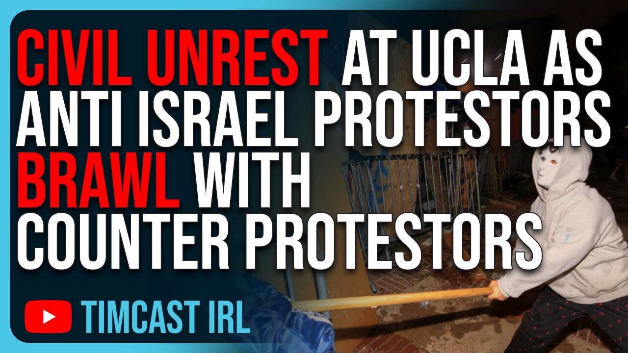 CIVIL UNREST At UCLA As Anti Israel Protestors BRAWL With Counter Protestors, Things Getting WORSE