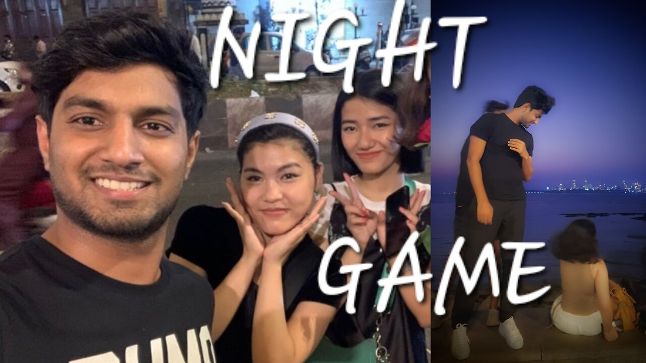 Night game Delhi - Make her feel safe and she will be yours.