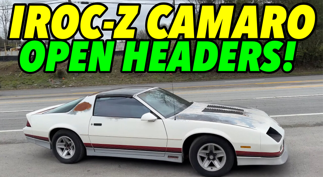 Barely Running Camaro IROC-Z w/ OPEN HEADERS!