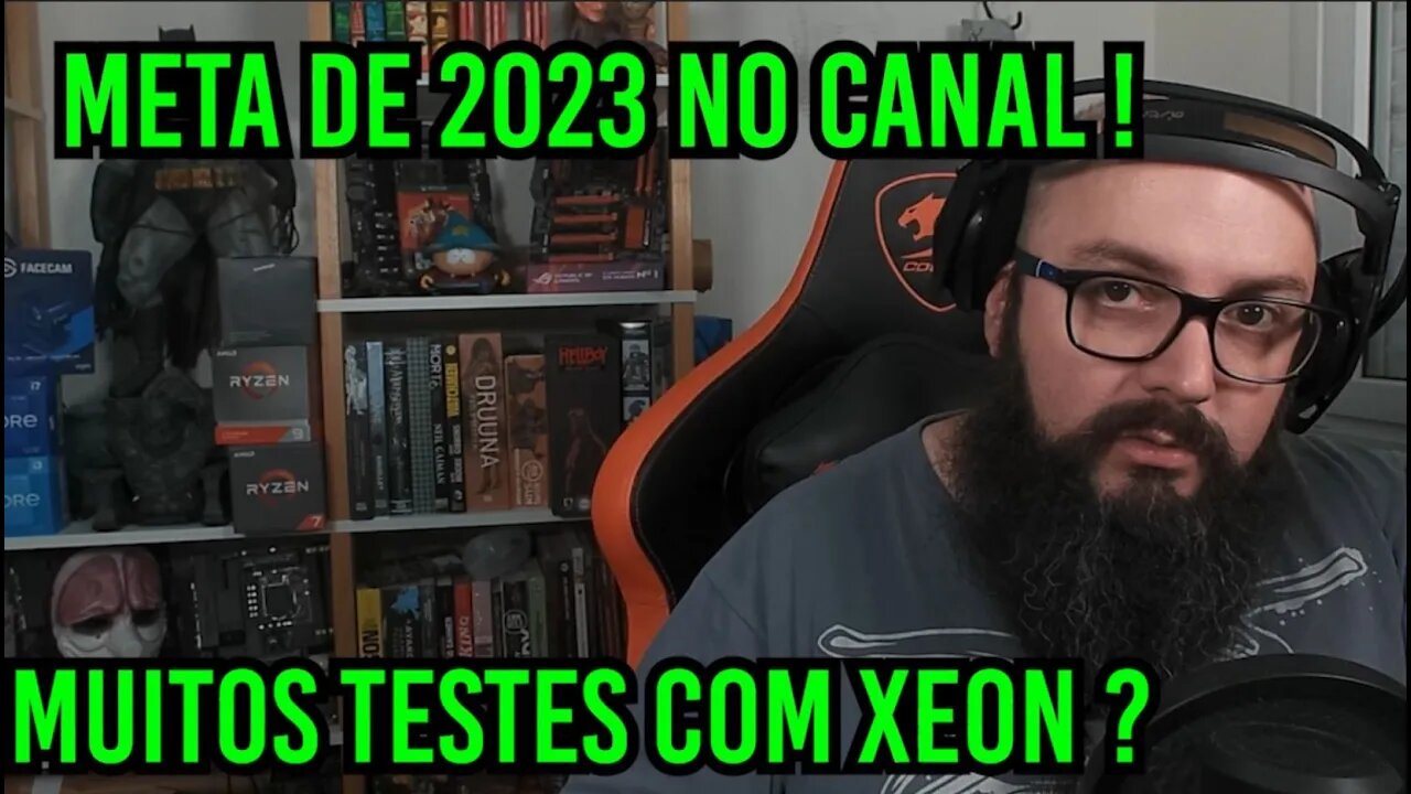 Canal em 2023 vai ter Xeon ?