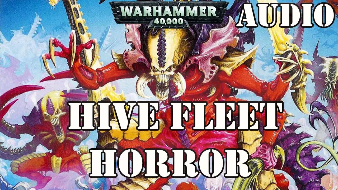 Hive fleet Horror by Barrington J Bayley / Warhammer 40k Audio