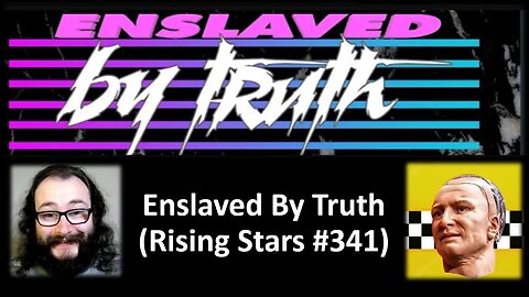 Enslaved By Truth (Rising Stars #341) [With Bloopers]