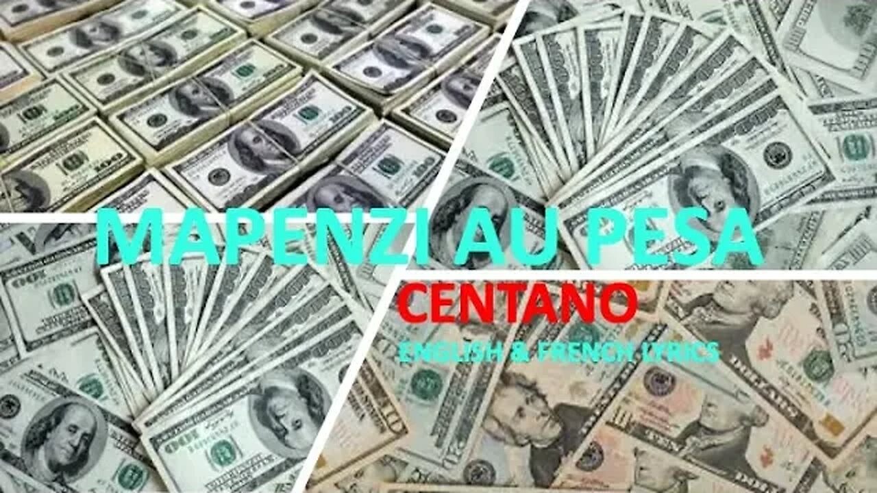 MAPENZI AU PESA - Centano (Swahili, English & French lyrics)