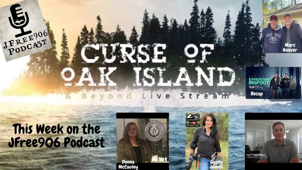 The Curse of Oak Island & Beyond - This week on JFree906