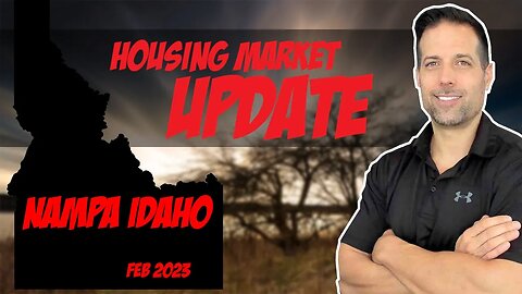 Is the housing market in Nampa Idaho FINALLY changing direction? Market update Feb 2023