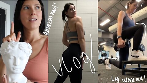 amazon haul, leg workout | Vlog