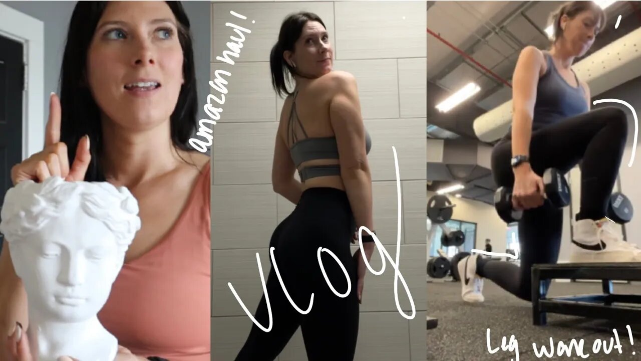 amazon haul, leg workout | Vlog