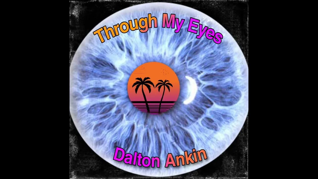 Through My Eyes