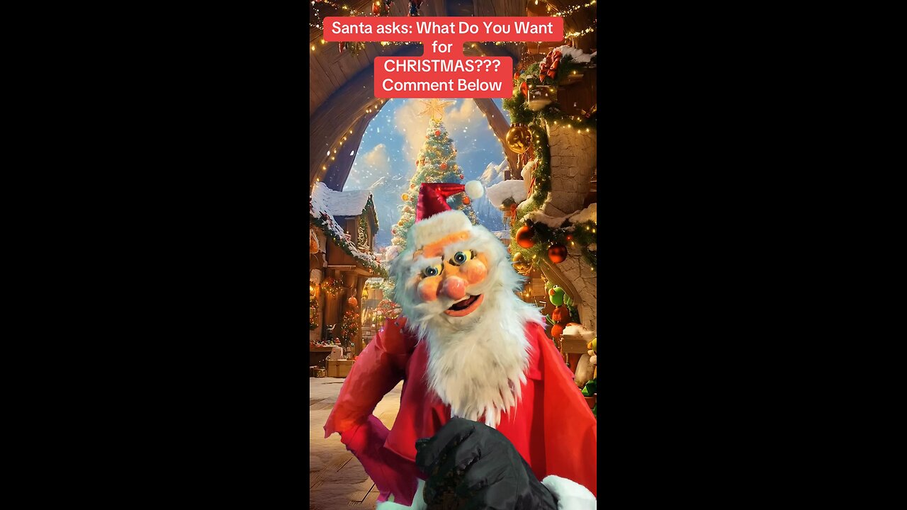 SANTA ASKS: What do YOU want for CHRISTMAS?? #santa #santaclaus #gifts #puppet #xmas