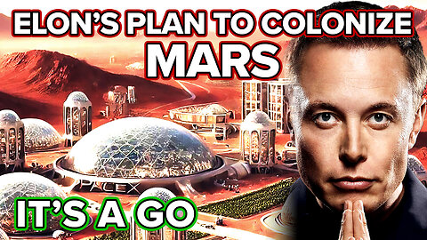 Elon Musk's Ambitious Plan to Colonize Mars - SPACEX