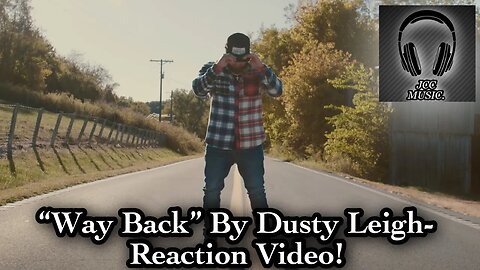 IS THIS MY FAVOURITE SONG BY DUSTY LEIGH??!! Way Back @dustyonu Reaction Video!!