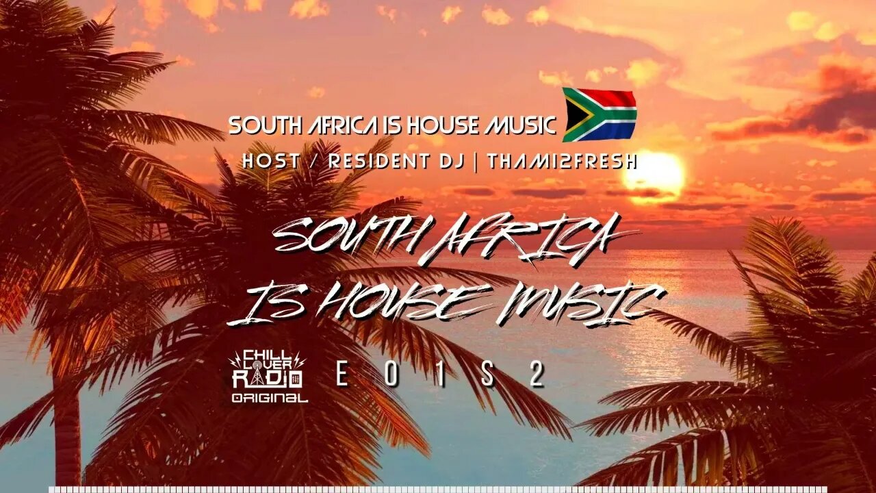 South Africa Is House Music E01 S2 | Afro House