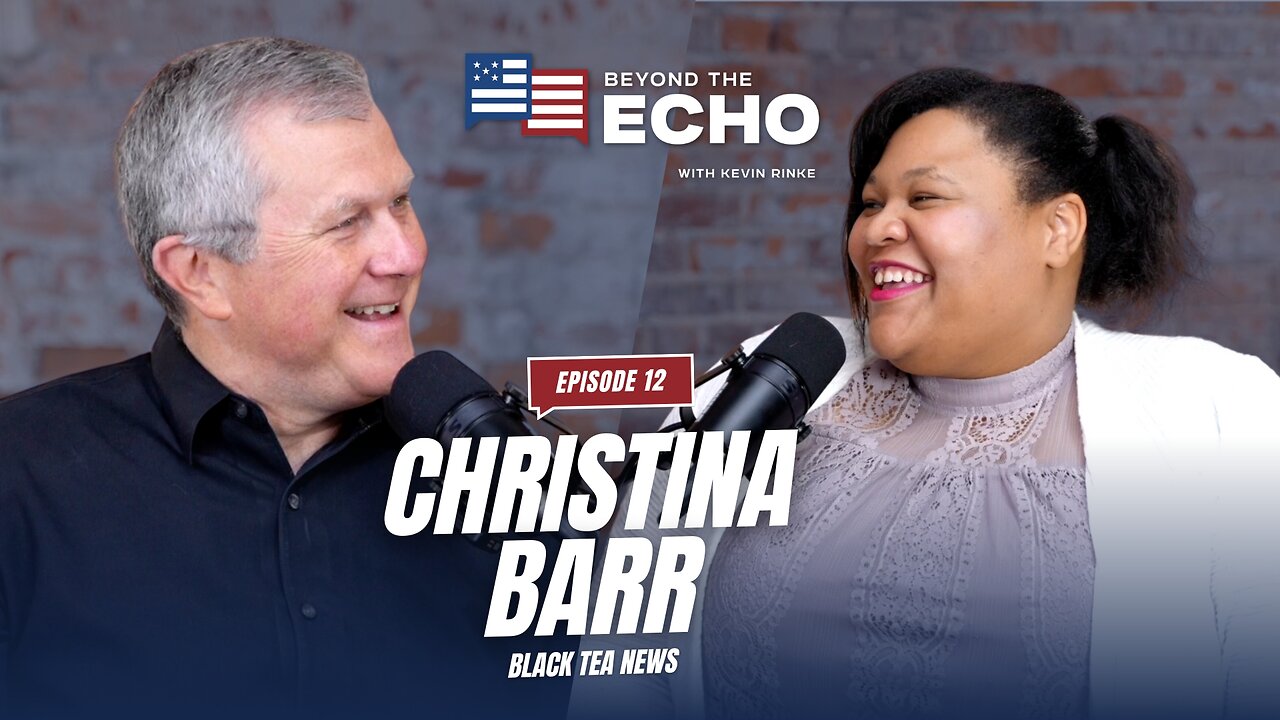 Kevin Rinke & Christina L. Barr: Winning Strategies & Leadership-Beyond The Echo Ep 12