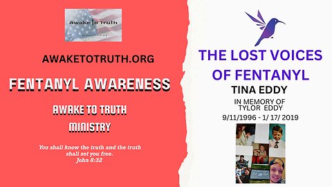 Lost Voices of Fentanyl Tina Eddy - Awake To Truth Ministry