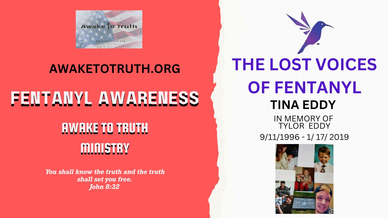 Lost Voices of Fentanyl Tina Eddy - Awake To Truth Ministry