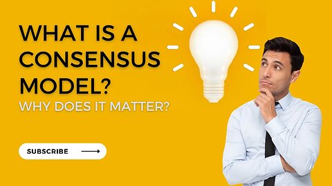 What is a Consensus Model?