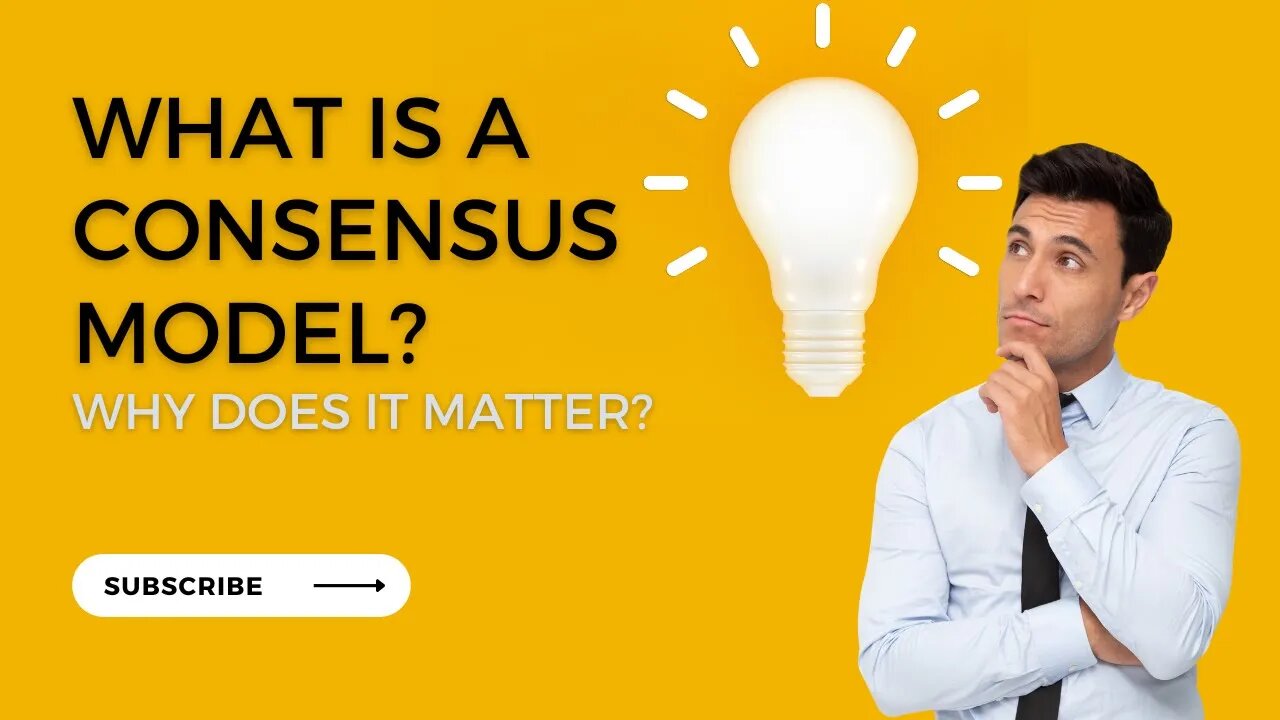 What is a Consensus Model?