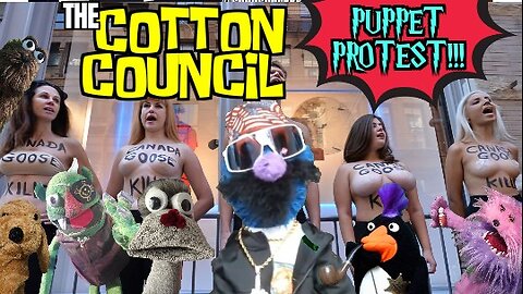 The Cotton Council | Puppets Protest