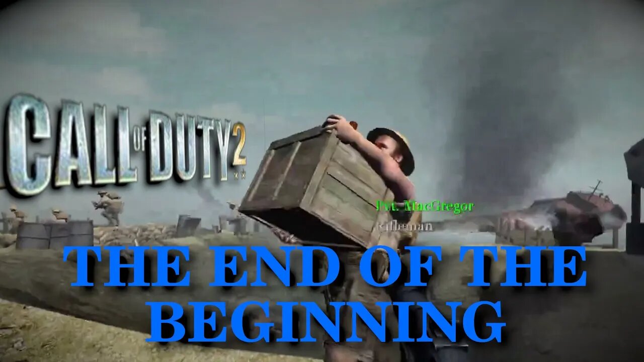 Aye I'll drink to that sir! (Call of Duty 2 - The End of The Beginning)