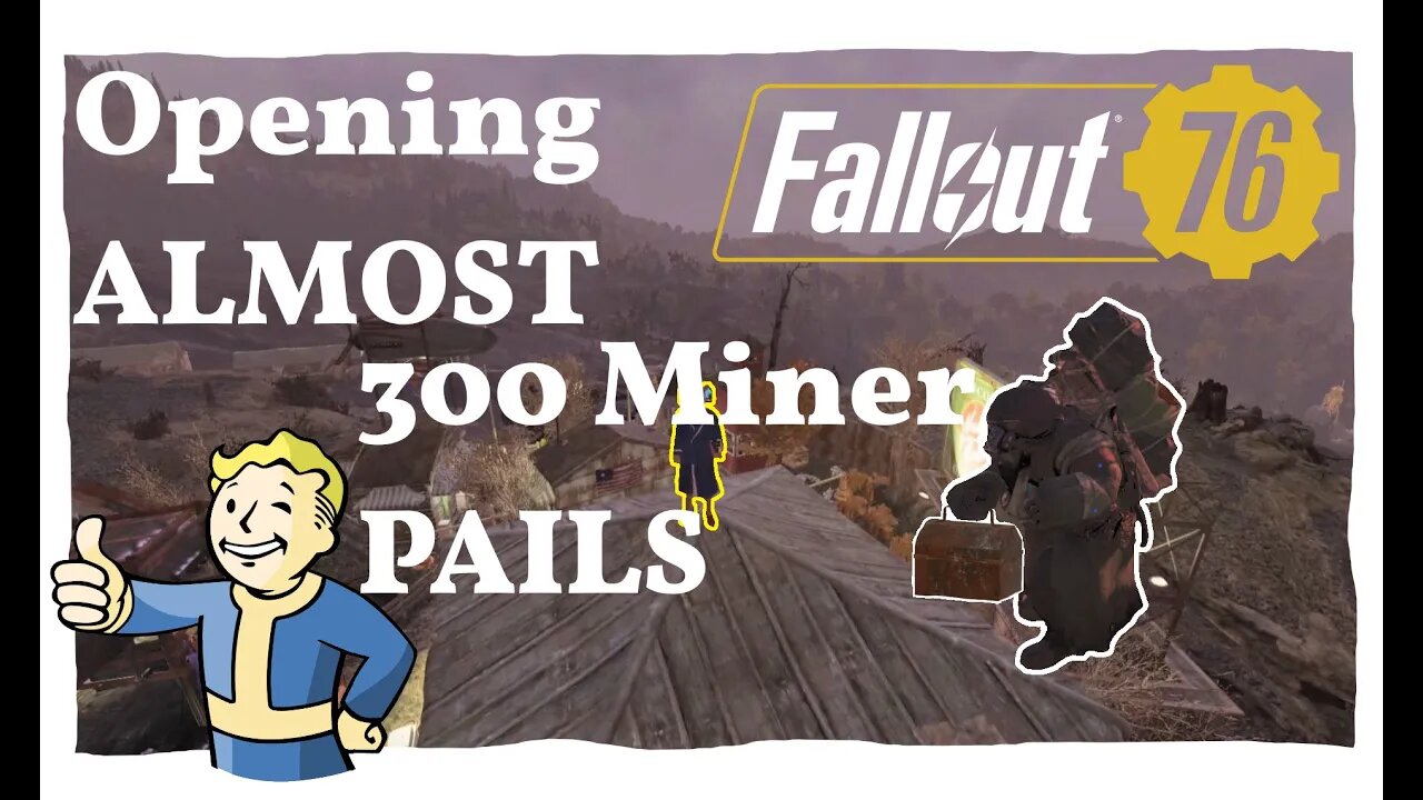 #fallout76 Opening ALMOST 300 Treasure Hunter Miner Pails (Good stuff)