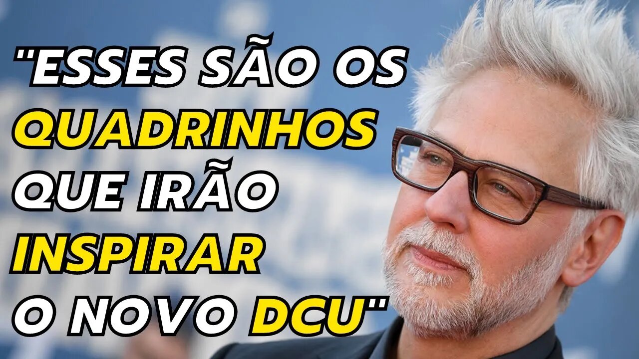 JAMES GUNN REVELA QUAIS HQS IRÃO INSPIRAR O 'CAPÍTULO 1: DEUSES E MONSTROS' DO NOVO DCU!!!