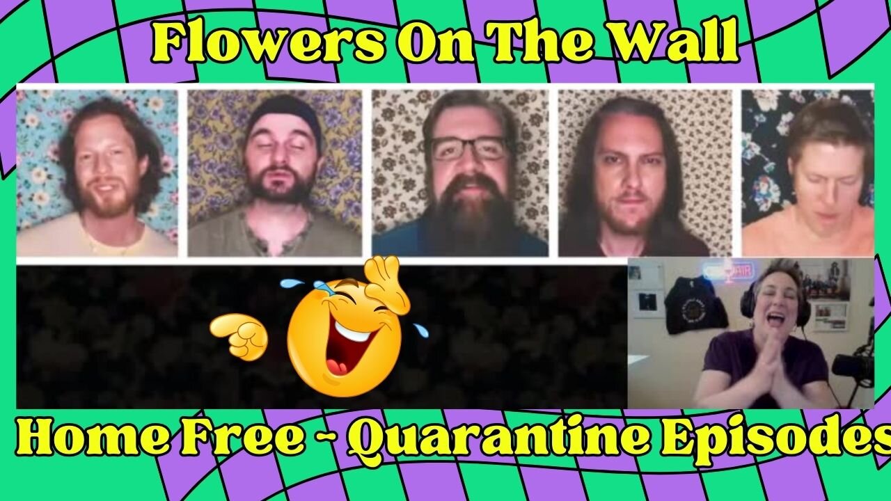 Flowers On The Wall @HomeFreeGuys - Official (REACTION)