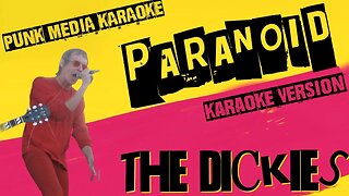 THE DICKIES ✴ PARANOID ✴ KARAOKE INSTRUMENTAL ✴ PMK