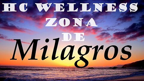 ZONA DE MILAGROS HC WELLNESS