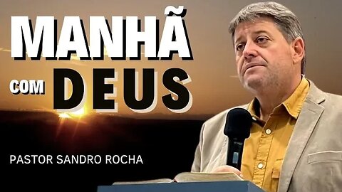 Manhã com Deus 31.01.2023