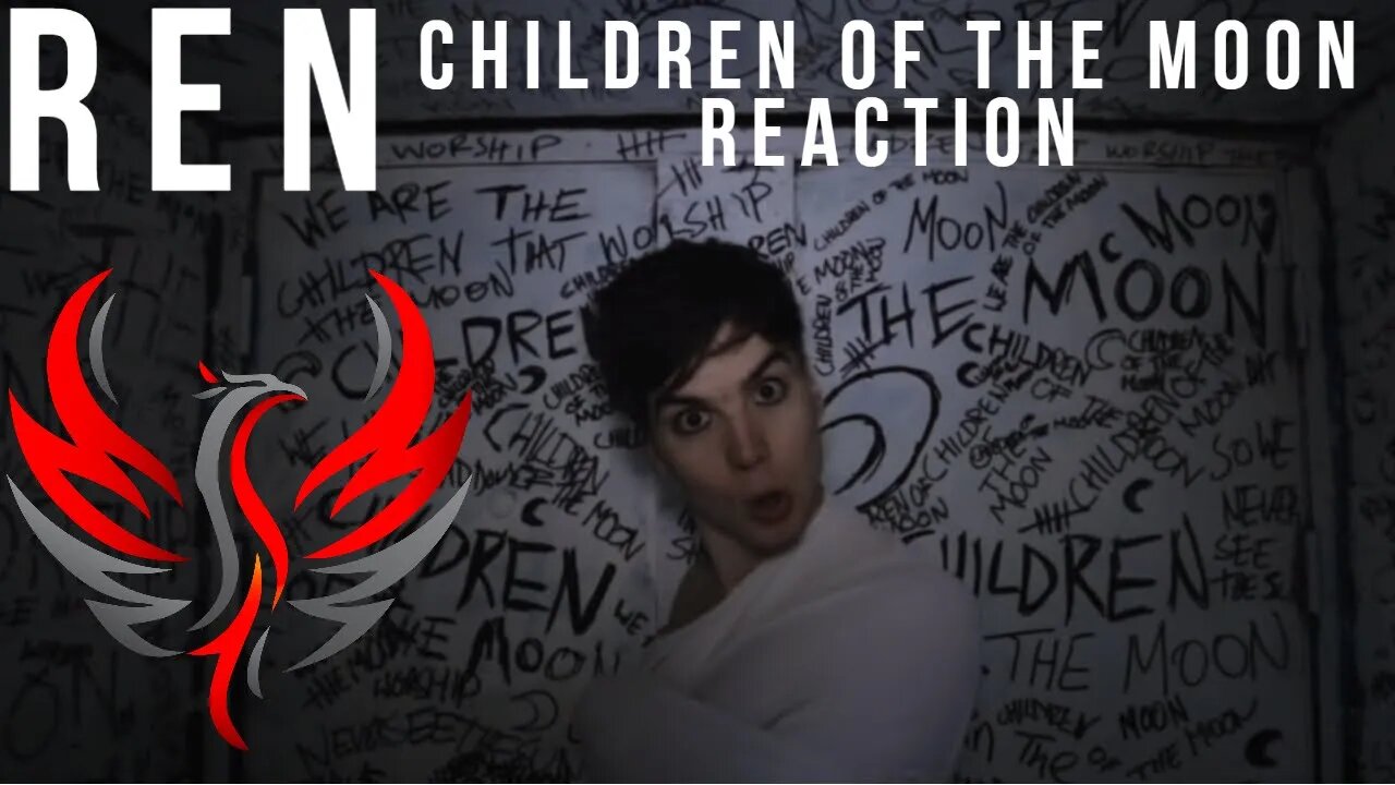 Ren - "Children of the Moon" Reaction