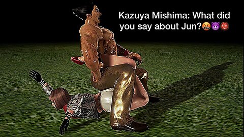 Tekken 7 Kazuya Mishima Punishes Anna Williams for saying bad things about Jun Kazama