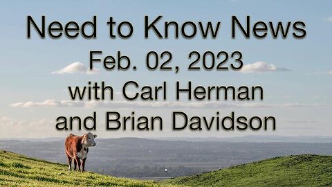 Need to Know News (2 February 2023) with Carl Herman and Brian Davidson