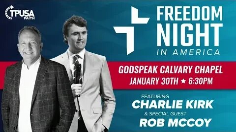 TPUSA Faith Presents Freedom Night in America with @RealCharlieKirk & @robmccoyus | January 2023