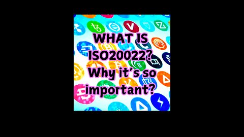 What is ISO20022 ? Why it’s so important?