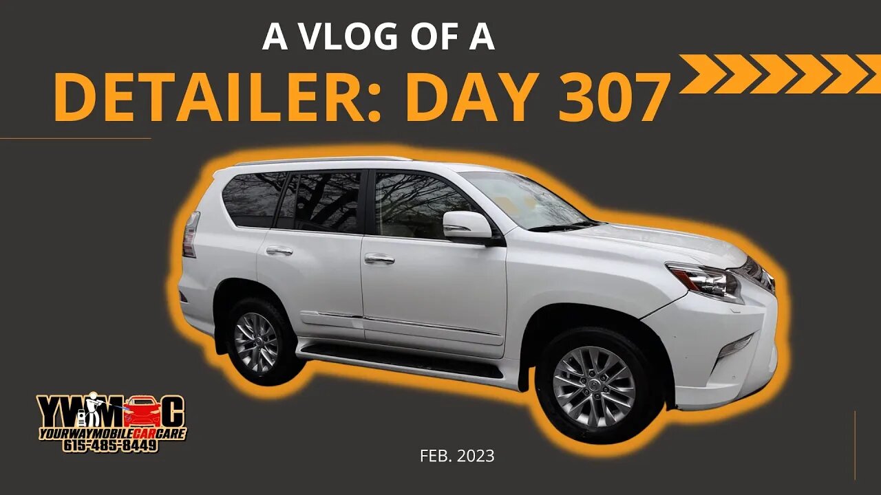 VLOG OF A DETAILER: DAY 307 - FULL DETAIL ON A LEXUS GX470 - IT WAS 30 DEGREES - NASHVILLE DETAILING