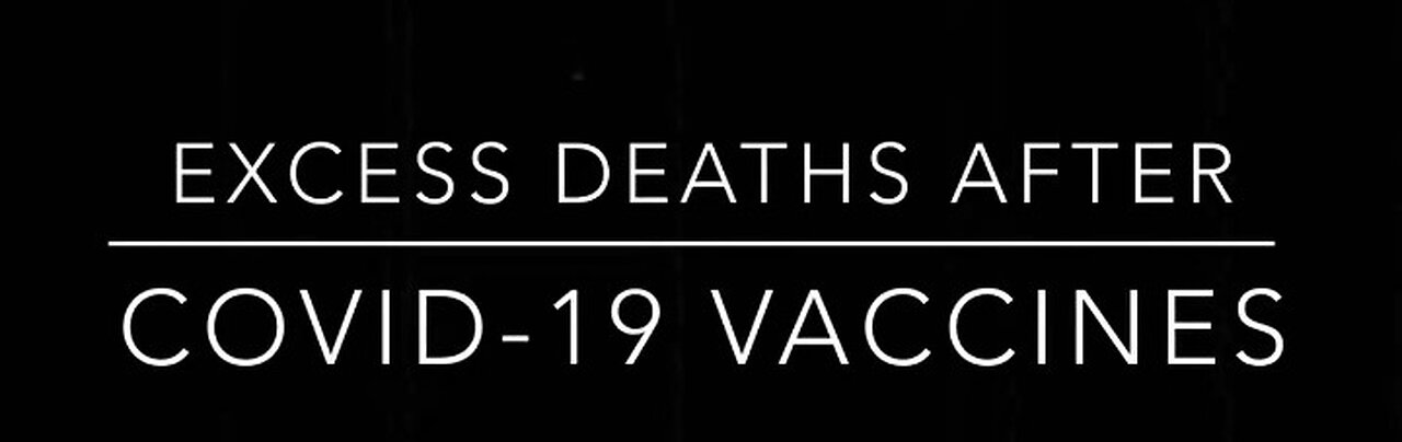 DOD Bioweapon Excessive Deaths in Some Major Countries Worldwide