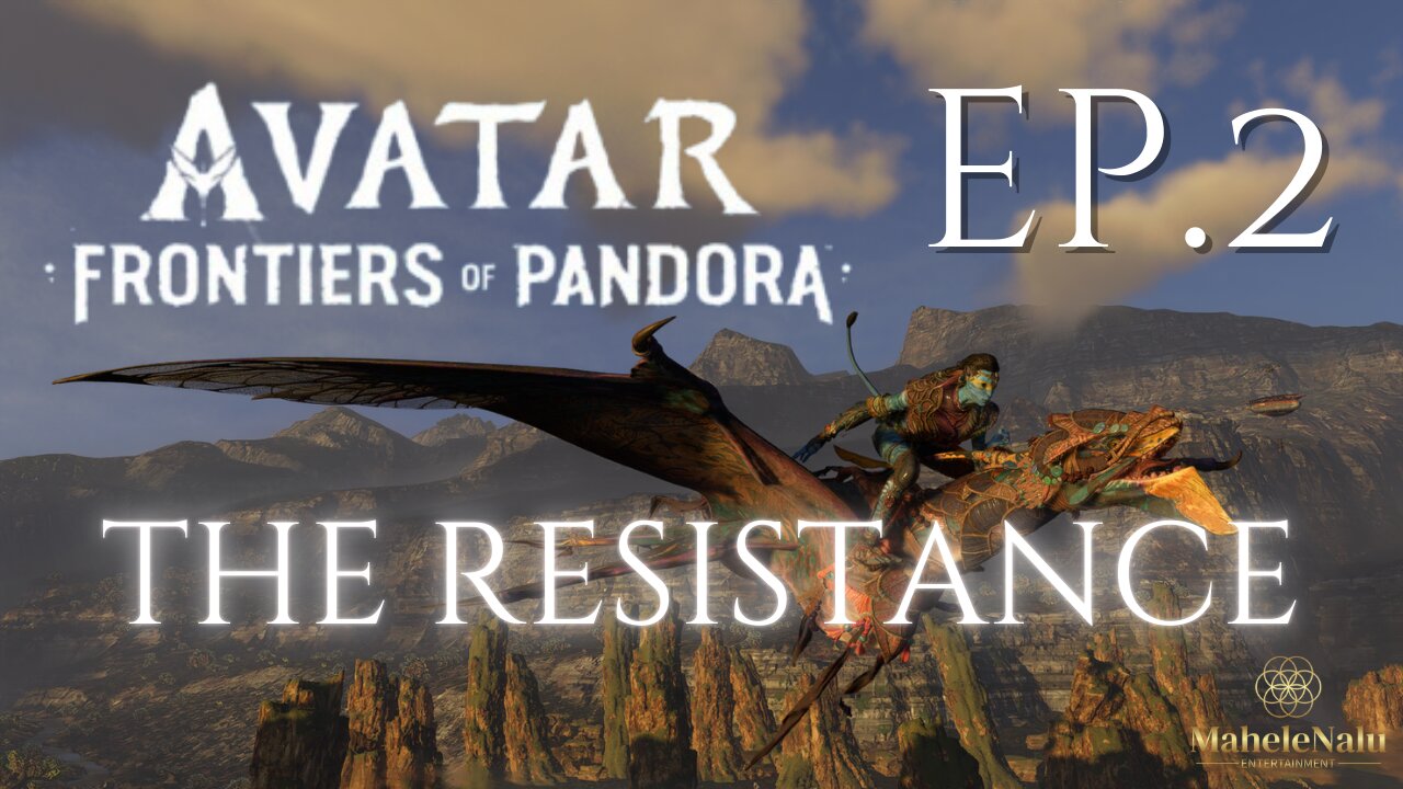 Avatar, Episode 2: Welcome to the Resistance