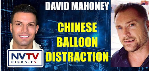 David Mahoney Discusses Chinese Balloon Distraction with Nicholas Veniamin