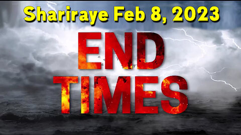 Shariraye "End Times" 2/9/2023..