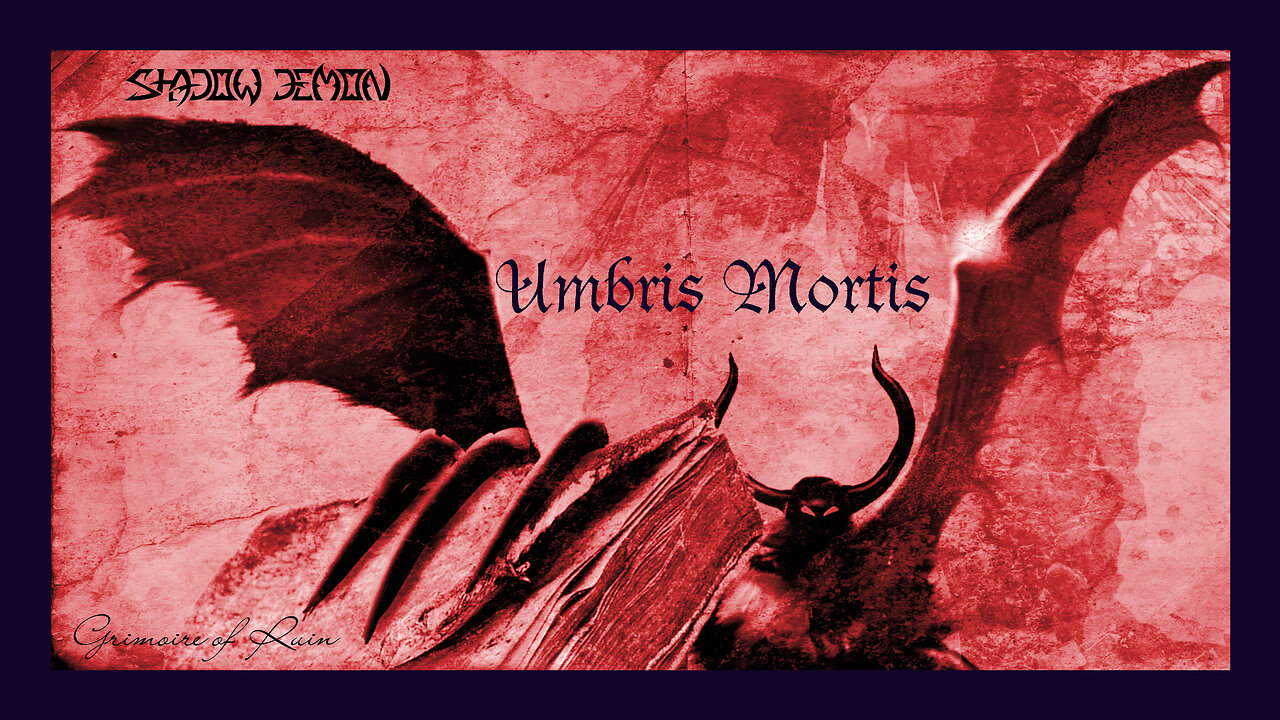 SHADOW DEMON - Umbris Mortis