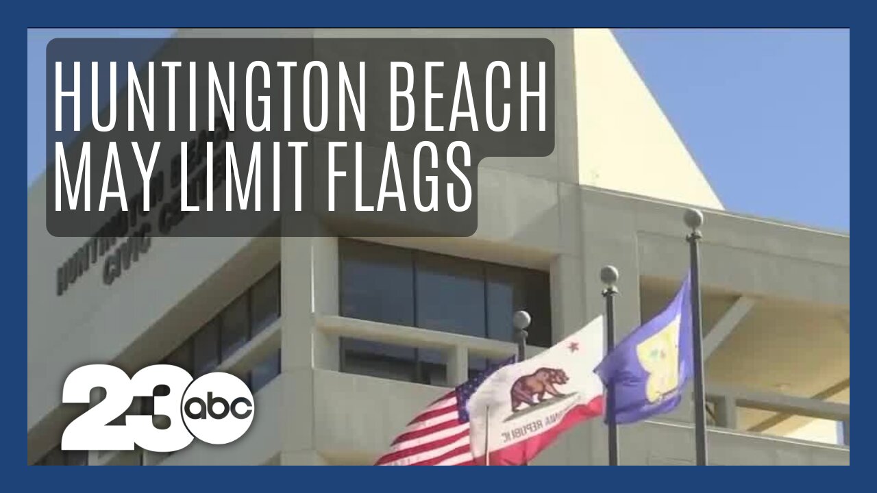 Huntington Beach proposal would limit official display of non-government flags