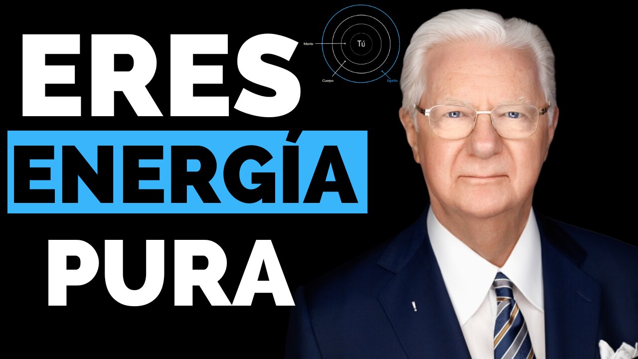 ERES ENERGÍA MANIPULANDO OTRA ENERGÍA - BOB PROCTOR